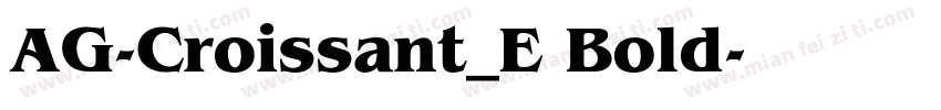 AG-Croissant_E Bold字体转换